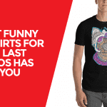Best Funny T shirts for Men